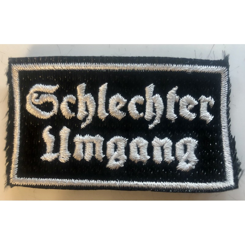 schlechter Umgang - Aufnäher - patches