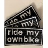 ride my own bike - Aufnäher - patches