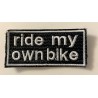ride my own bike - Aufnäher - patches